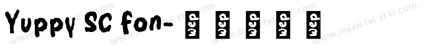 Yuppy SC fon字体转换